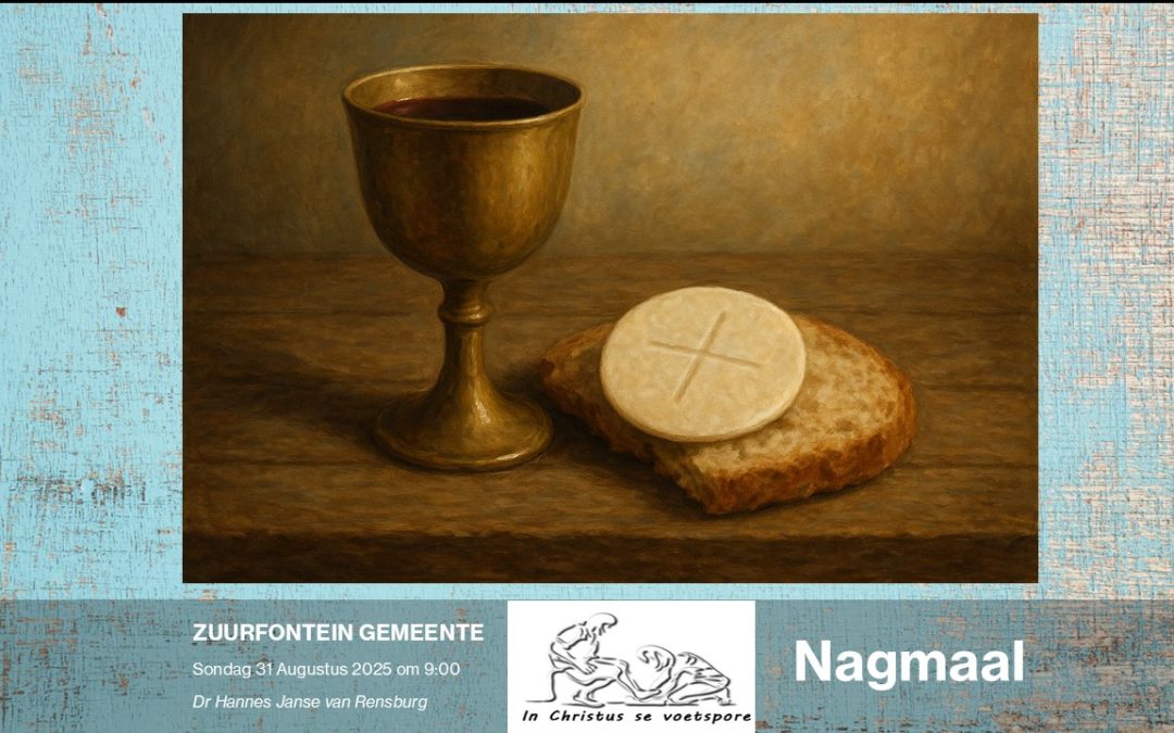 Nagmaal Augustus 2025 ~ 1 Konings 19: 19-21