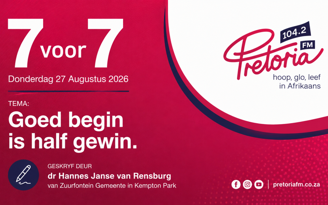 Goed begin is half gewin ~ Dr Hannes Janse van Rensburg